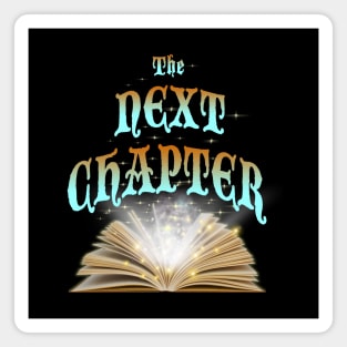 The Next Chapter Magnet